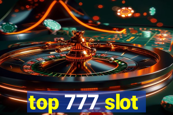 top 777 slot