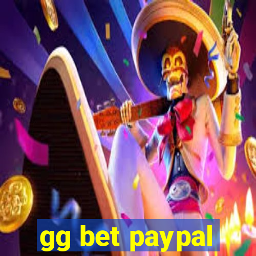 gg bet paypal