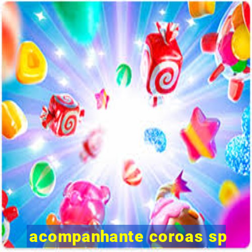 acompanhante coroas sp