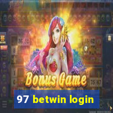 97 betwin login