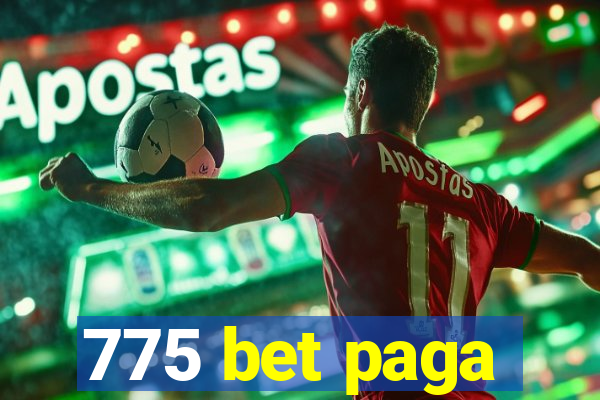 775 bet paga