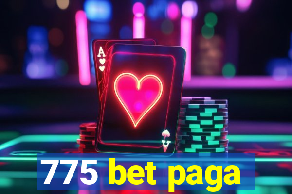 775 bet paga