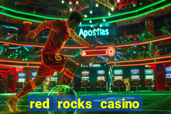 red rocks casino and resort