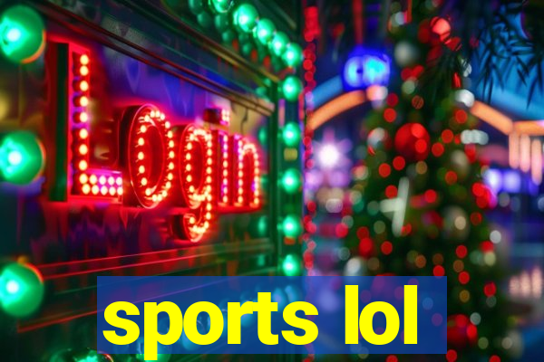 sports lol