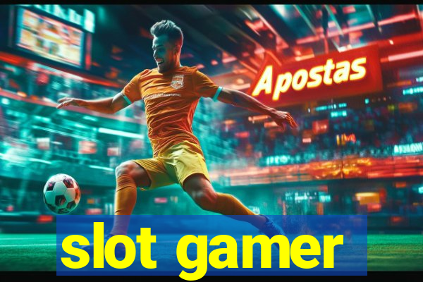 slot gamer