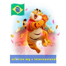 atlético mg x internacional