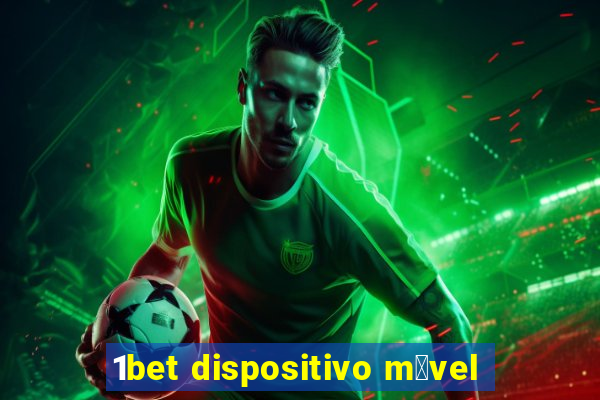 1bet dispositivo m贸vel