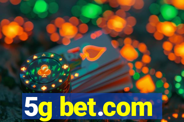 5g bet.com