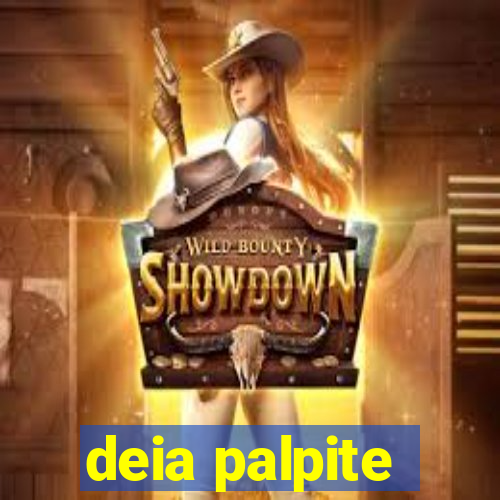 deia palpite