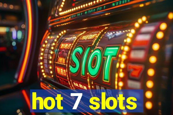 hot 7 slots