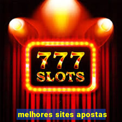 melhores sites apostas