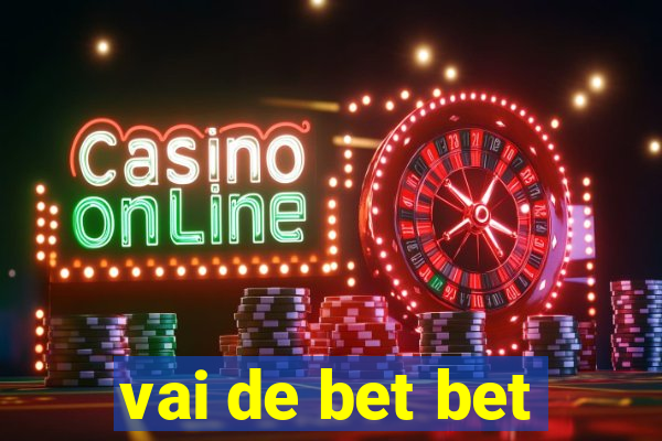 vai de bet bet