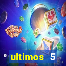 ultimos 5 resultados da quina