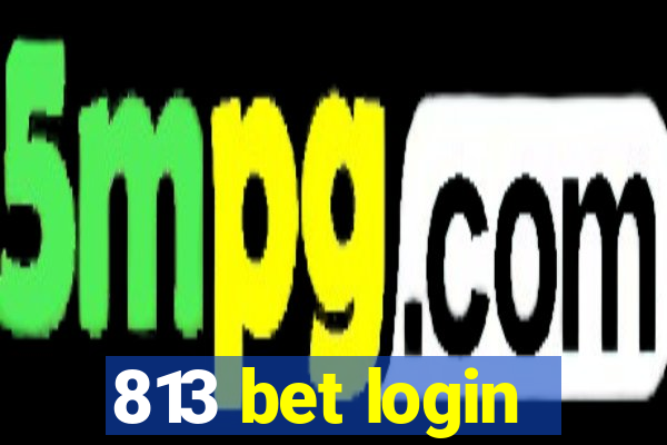 813 bet login