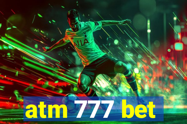 atm 777 bet