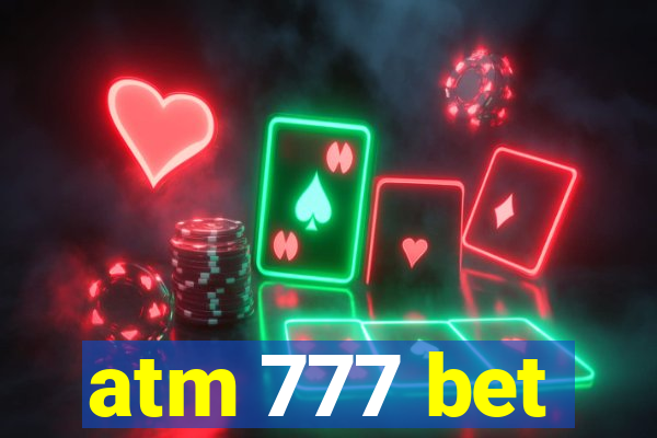 atm 777 bet