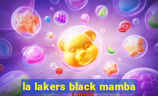 la lakers black mamba