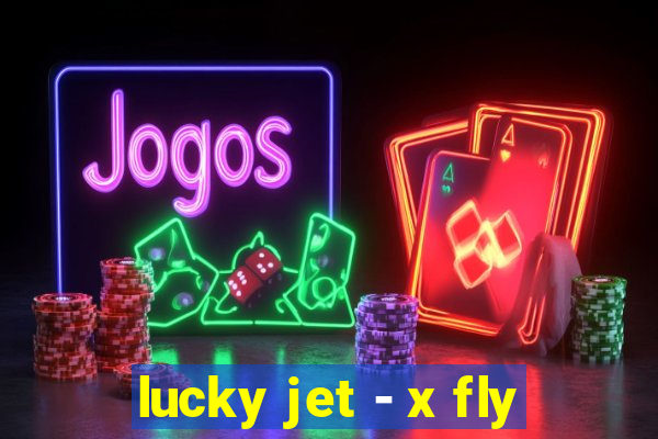 lucky jet - x fly