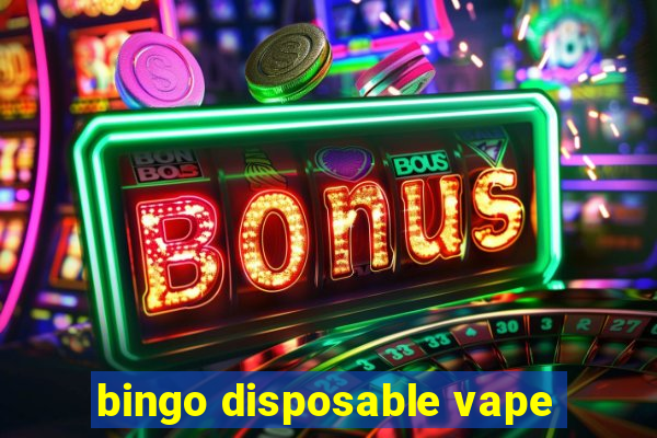 bingo disposable vape