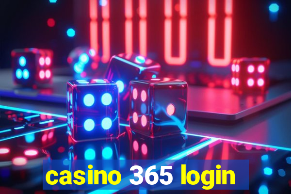 casino 365 login