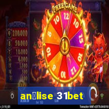 an谩lise 31bet