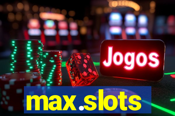 max.slots