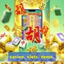 casino. slots. demo.