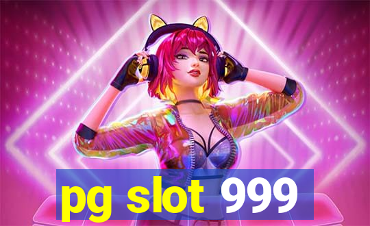 pg slot 999