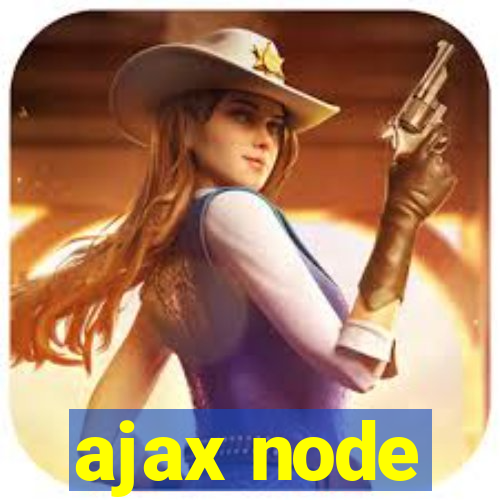 ajax node