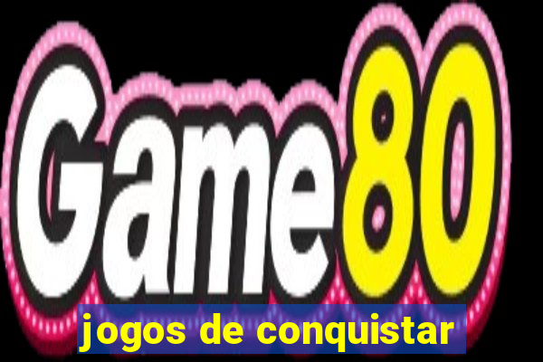 jogos de conquistar