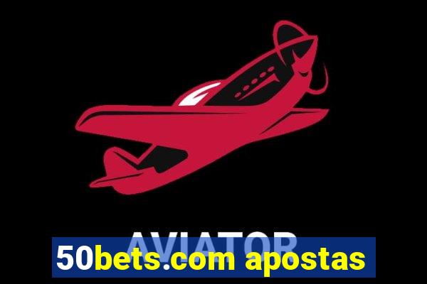 50bets.com apostas