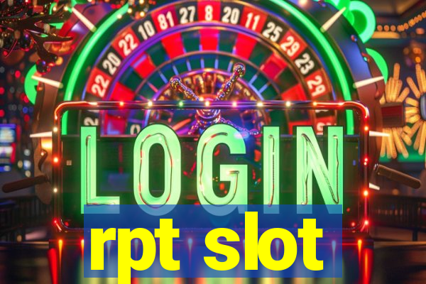 rpt slot