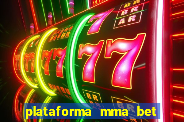 plataforma mma bet 茅 confi谩vel