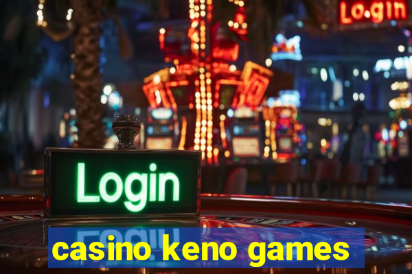 casino keno games