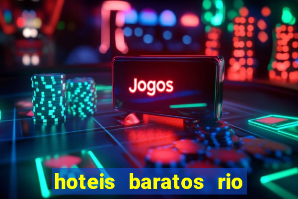 hoteis baratos rio de janeiro