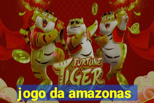 jogo da amazonas