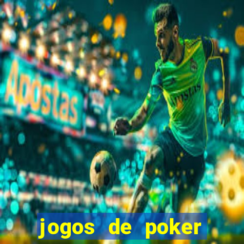 jogos de poker online valendo dinheiro