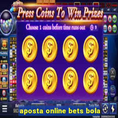 aposta online bets bola