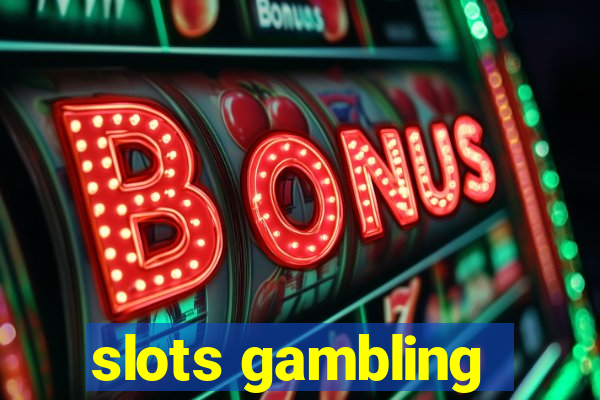 slots gambling