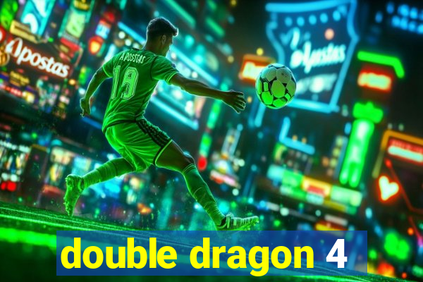 double dragon 4