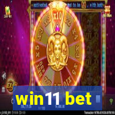 win11 bet