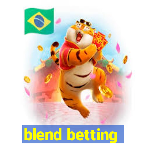 blend betting