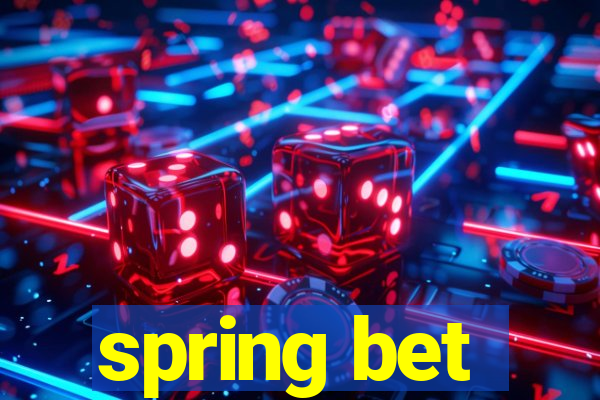 spring bet