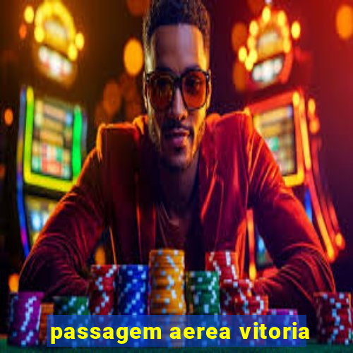 passagem aerea vitoria