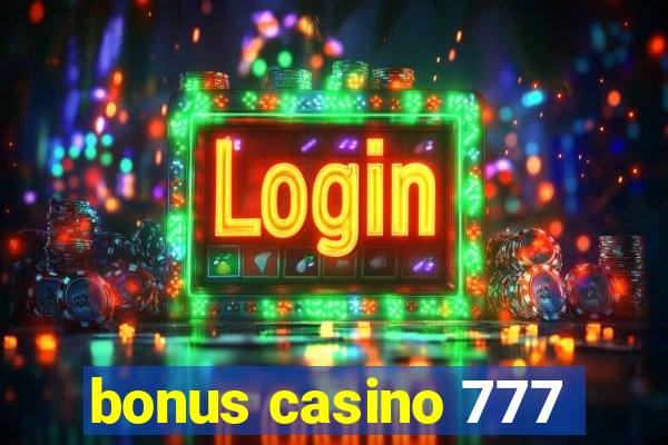 bonus casino 777