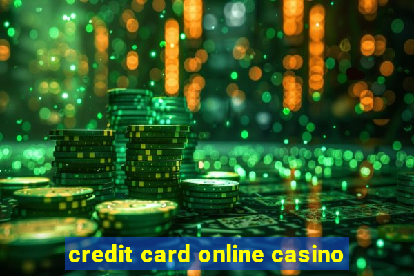 credit card online casino