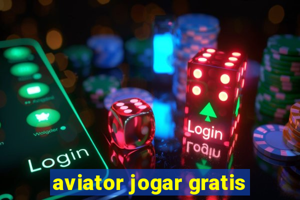 aviator jogar gratis