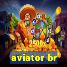 aviator br