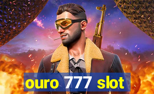 ouro 777 slot