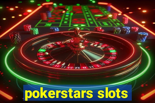 pokerstars slots